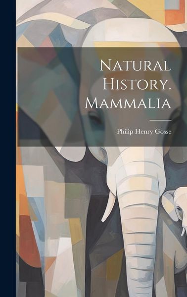 Produktbild: Natural History. Mammalia