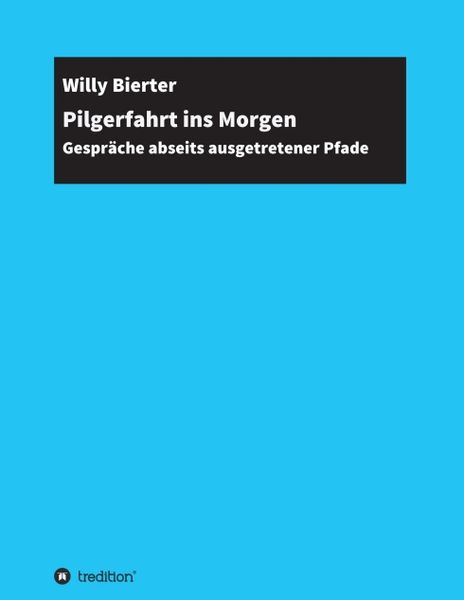 Produktbild: Pilgerfahrt ins Morgen