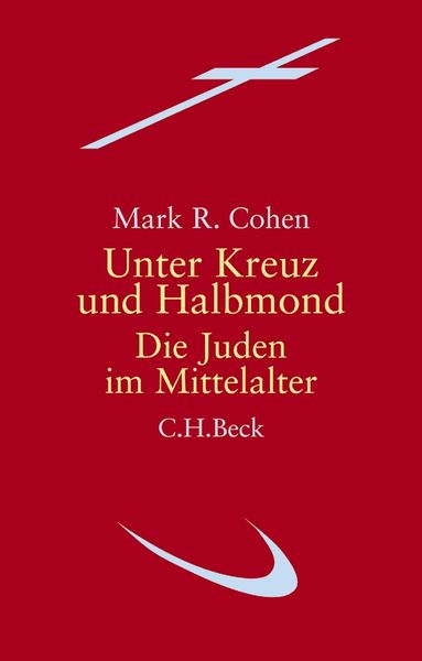 Unter Kreuz und Halbmond, Taschenbuch von Mark R. Cohen, C.H. Beck, 9783406624346
