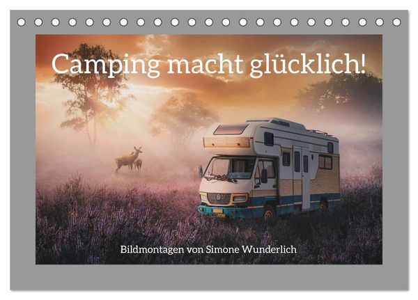 Camping macht glücklich! (Tischkalender 2025 DIN A5 quer), CALVENDO Monatskalender