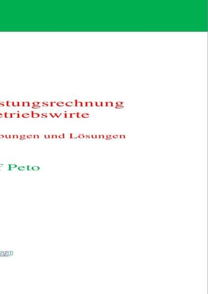 Kosten- und Leistungsrechnung für Nicht-Betriebswirte, Taschenbuch von Rudolf Peto, Epubli, 9783737502511