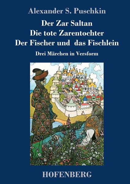 Produktbild: Der Zar Saltan / Die tote Zarentochter / Der Fischer und das Fischlein