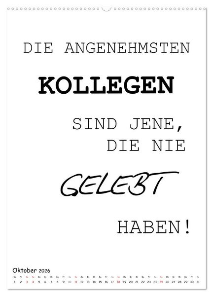 Produktbild: Typo-Kalender f&uuml;r das B&uuml;ro. Gemeine und lustige Spr&uuml;che (hochwertiger Premium Wandkalender 2026 DIN A2 hoch), Kunstdruck in Hochglanz