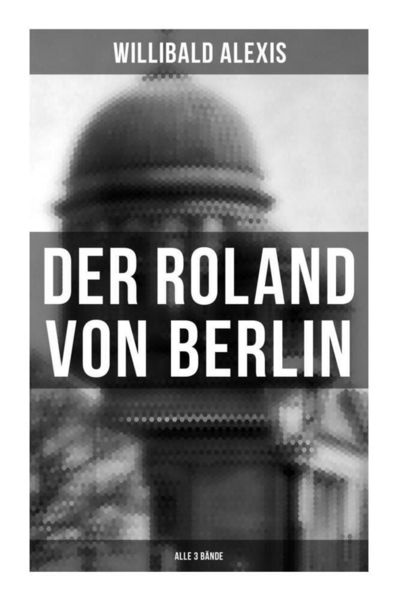 Produktbild: Der Roland von Berlin (Alle 3 B&auml;nde)