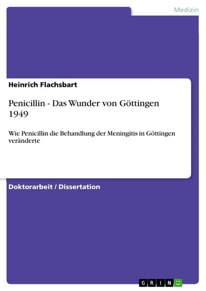 Produktbild: Penicillin - Das Wunder von G&ouml;ttingen 1949