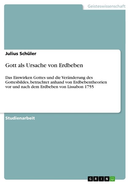 Gott als Ursache von Erdbeben, Taschenbuch von Julius Schüler, GRIN, 9783656547761