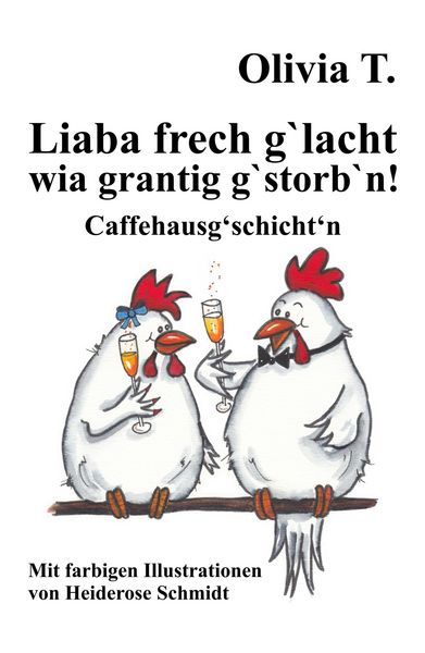 Produktbild: Liaba frech g'lacht wia grantig g'storb'n!