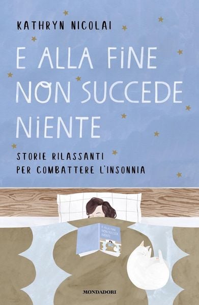 Produktbild: E alla fine non succede niente. Storie rilassanti per combattere l'insonnia