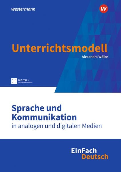 EinFach Deutsch Unterrichtsmodelle, Taschenbuch von , Westermann Schulbuchverlag, 978-3-14-203243-6