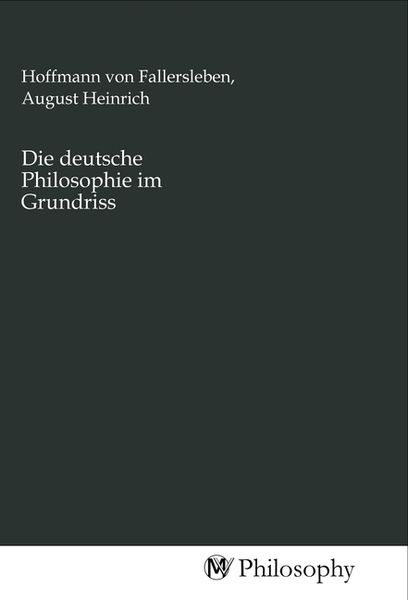 Produktbild: Die deutsche Philosophie im Grundriss