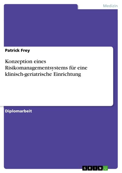 Produktbild: Konzeption eines Risikomanagementsystems f&uuml;r eine klinisch-geriatrische Einrichtung