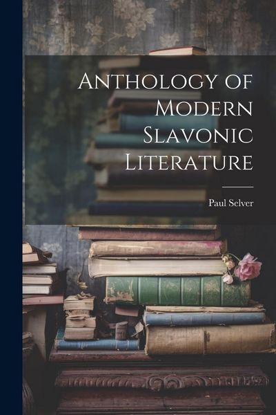 Produktbild: Anthology of Modern Slavonic Literature