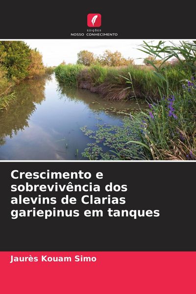 Produktbild: Crescimento e sobreviv&ecirc;ncia dos alevins de Clarias gariepinus em tanques