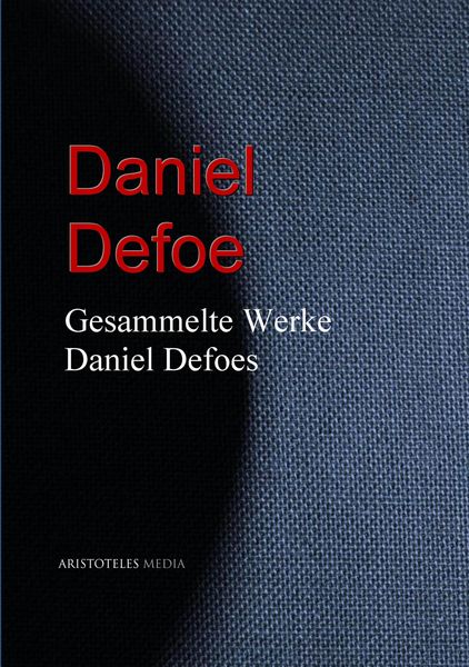 Produktbild: Gesammelte Werke Daniel Defoes