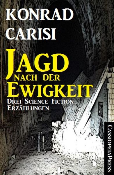 Produktbild: Die Jagd nach der Ewigkeit