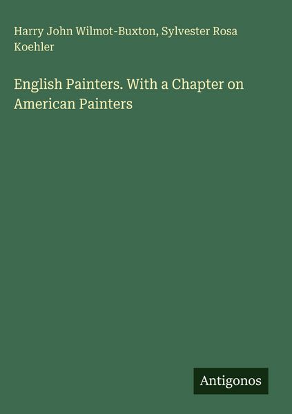 Produktbild: English Painters. With a Chapter on American Painters