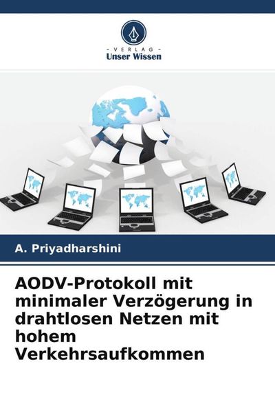 Produktbild: AODV-Protokoll mit minimaler Verz&ouml;gerung in drahtlosen Netzen mit hohem Verkehrsaufkommen