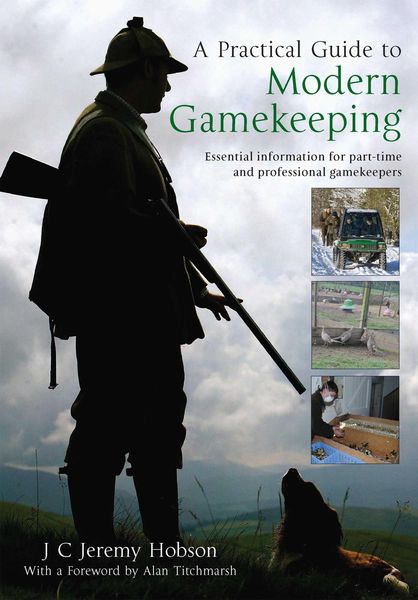 Produktbild: A Practical Guide To Modern Gamekeeping