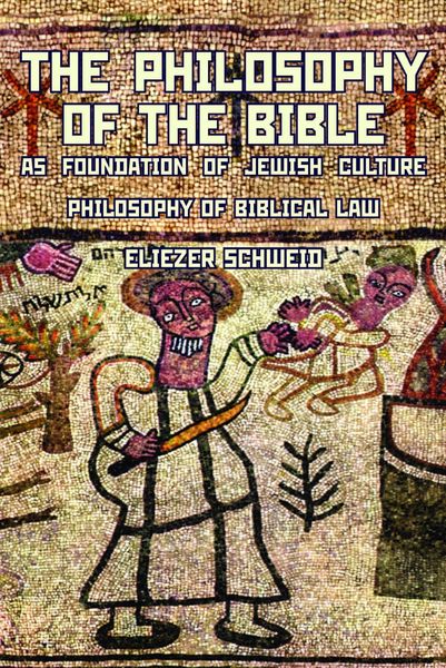 Produktbild: The Philosophy of the Bible as Foundation of Jewish Culture