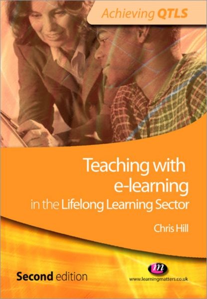 Produktbild: Hill, C: Teaching with E-Learning in the Lifelong Learning S