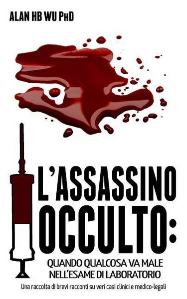 Produktbild: L'Assassino Occulto: Quando Qualcosa va Male Nell'esame di Laboratorio