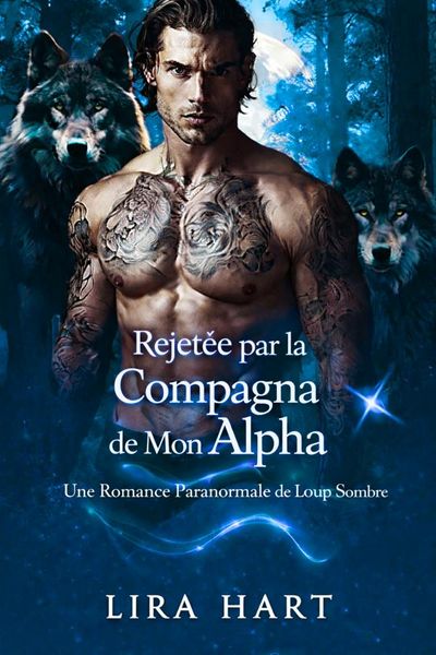 Produktbild: Rejet&eacute;e par la Compagne de Mon Alpha