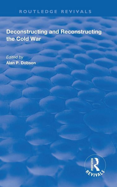 Produktbild: Deconstructing and Reconstructing the Cold War