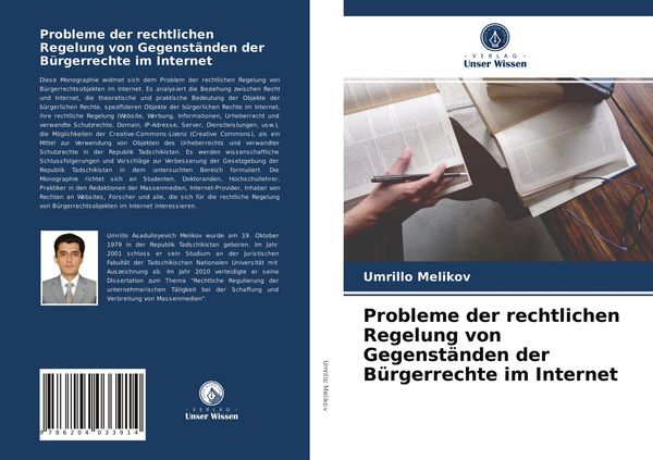 Probleme der rechtlichen Regelung von Gegenständen der Bürgerrechte im Internet, Taschenbuch von Umrillo Melikov, Verlag Unser Wissen, 9786204033914