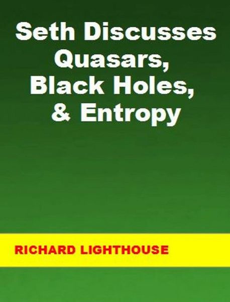 Produktbild: Seth Discusses Quasars, Black Holes, & Entropy
