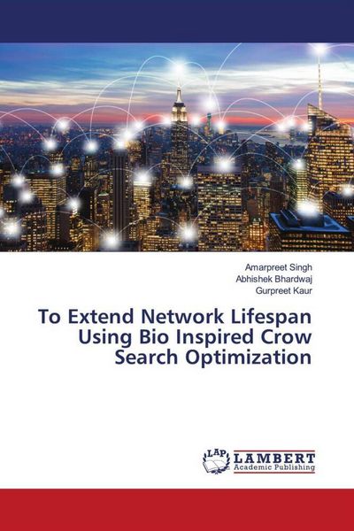 Produktbild: To Extend Network Lifespan Using Bio Inspired Crow Search Optimization