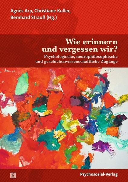 Produktbild: Wie erinnern und vergessen wir?