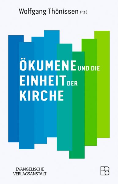 Produktbild: &Ouml;kumene und die Einheit der Kirche