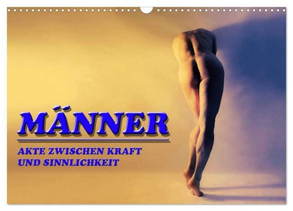 Produktbild: M&Auml;NNER - AKTE ZWISCHEN KRAFT UND SINNLICHKEIT (Wandkalender 2026 DIN A3 quer), CALVENDO Monatskalender