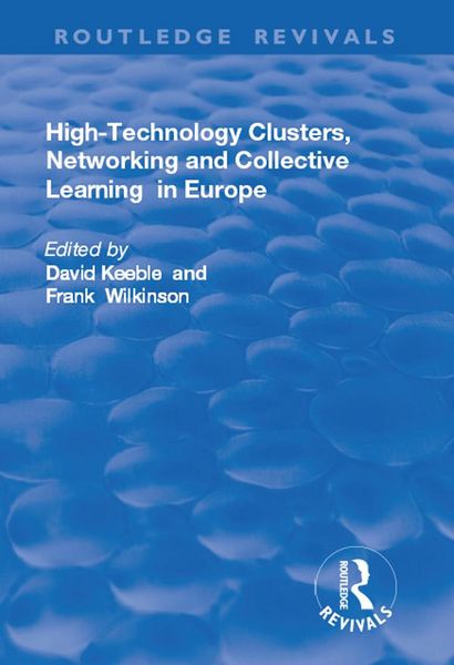 Produktbild: High-technology Clusters, Networking and Collective Learning in Europe
