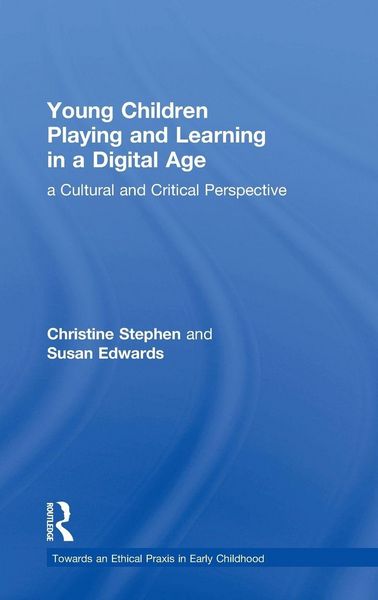 Produktbild: Young Children Playing and Learning in a Digital Age