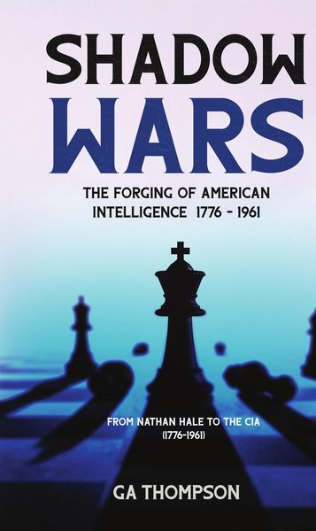 Produktbild: Shadow Wars: The Forging of American Intelligence 1776 - 1961