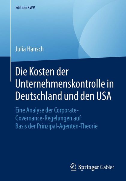 Produktbild: Die Kosten der Unternehmenskontrolle in Deutschland und den USA