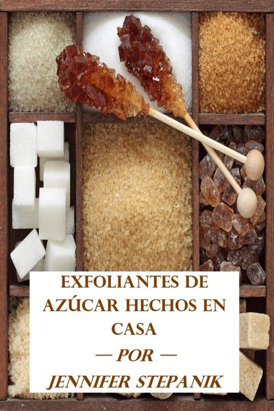 Produktbild: Exfoliantes de Az&uacute;car Hechos en Casa