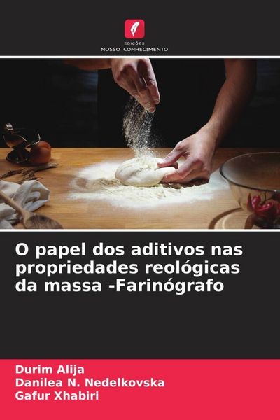 Produktbild: O papel dos aditivos nas propriedades reol&oacute;gicas da massa -Farin&oacute;grafo