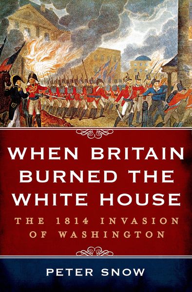 Produktbild: When Britain Burned the White House