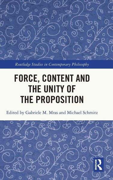Produktbild: Force, Content and the Unity of the Proposition