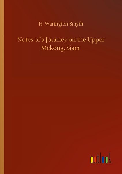 Produktbild: Notes of a Journey on the Upper Mekong, Siam