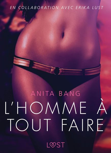 Produktbild: L'Homme &agrave; tout faire - Une nouvelle &eacute;rotique