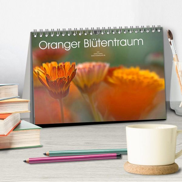 Produktbild: Oranger Bl&uuml;tentraum (Tischkalender 2026 DIN A5 quer), CALVENDO Monatskalender