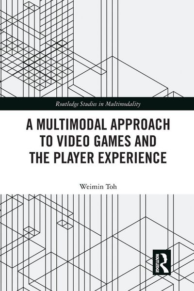 Produktbild: A Multimodal Approach to Video Games and the Player Experience