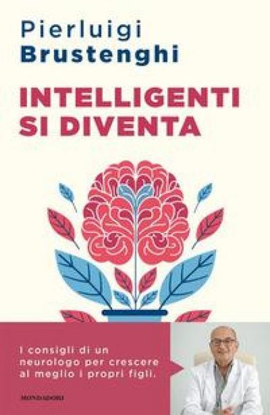 Produktbild: Intelligenti si diventa. Come favorire lo sviluppo cognitivo ed emotivo delle nuove generazioni