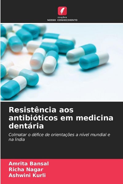 Produktbild: Resist&ecirc;ncia aos antibi&oacute;ticos em medicina dent&aacute;ria