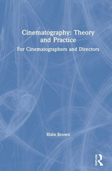 Produktbild: Brown, B: Cinematography: Theory and Practice