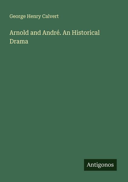 Produktbild: Arnold and Andr&eacute;. An Historical Drama