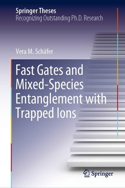 Produktbild: Fast Gates and Mixed-Species Entanglement with Trapped Ions